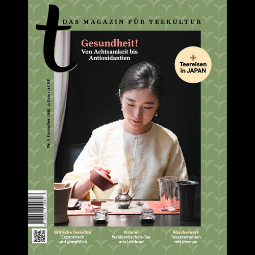 Das Tee-Magazin: Edition #8 | t-Magazin Gesundheit